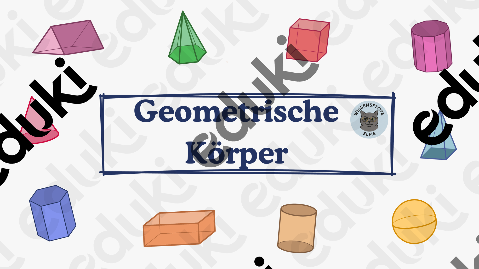 Geometrische Körper – Unterrichtsmaterial im Fach Mathematik